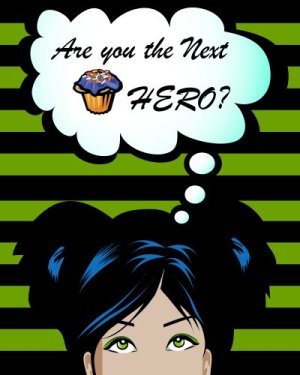 are_you_the_next_cupcake_hero_300x375.jpg