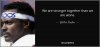 quote-we-are-stronger-together-than-we-are-alone-walter-payton-71-35-18.jpg