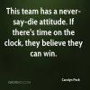 carolyn-peck-quote-this-team-has-a-never-say-die-attitude-if-theres.jpg