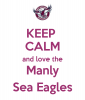 keep-calm-and-love-the-manly-sea-eagles.png