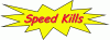 speed-kills-picture.gif