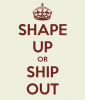 shape-up-or-ship-out-3.png