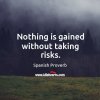 nothing-is-gained-without-taking-risks.jpg