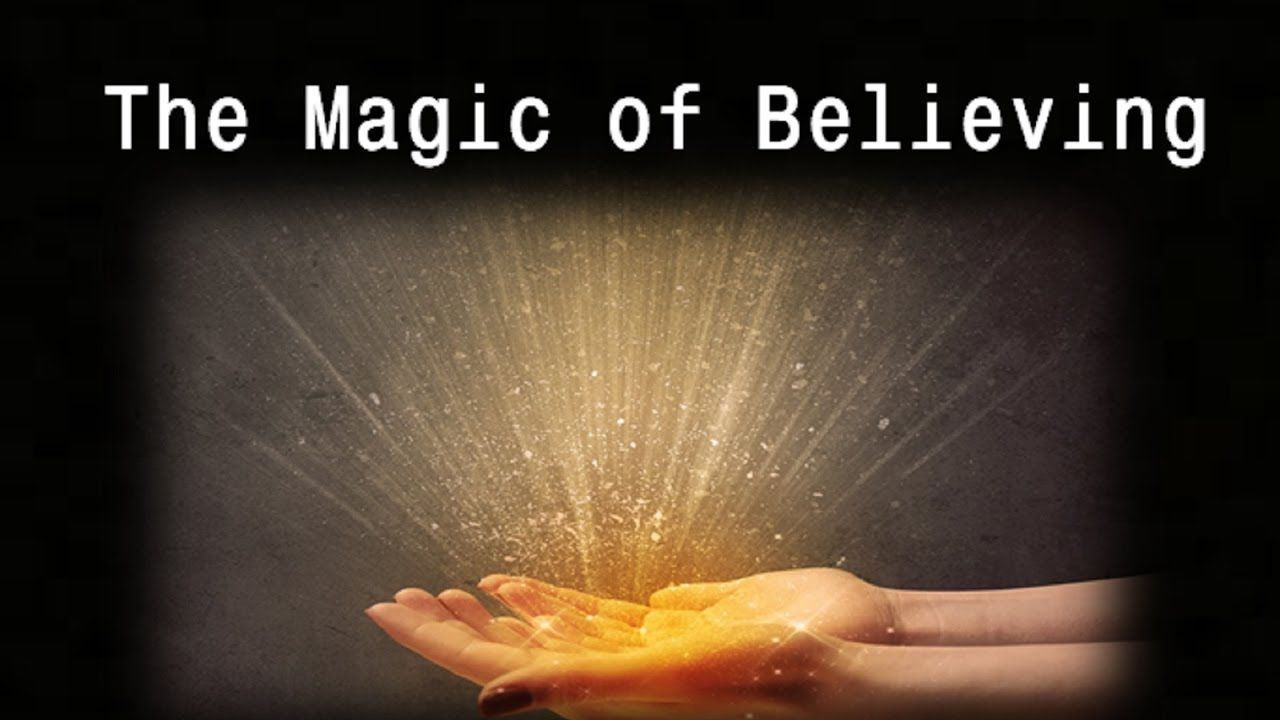 The Magic of Believing - How to Tap the Power of Belief - Claude ...