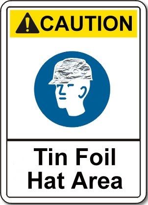 TinFoilHatAreaSign.jpg